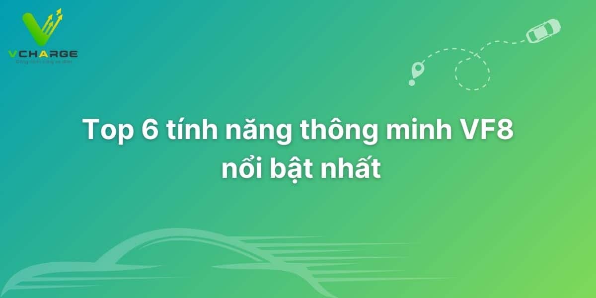 Tính năng thông minh VF8