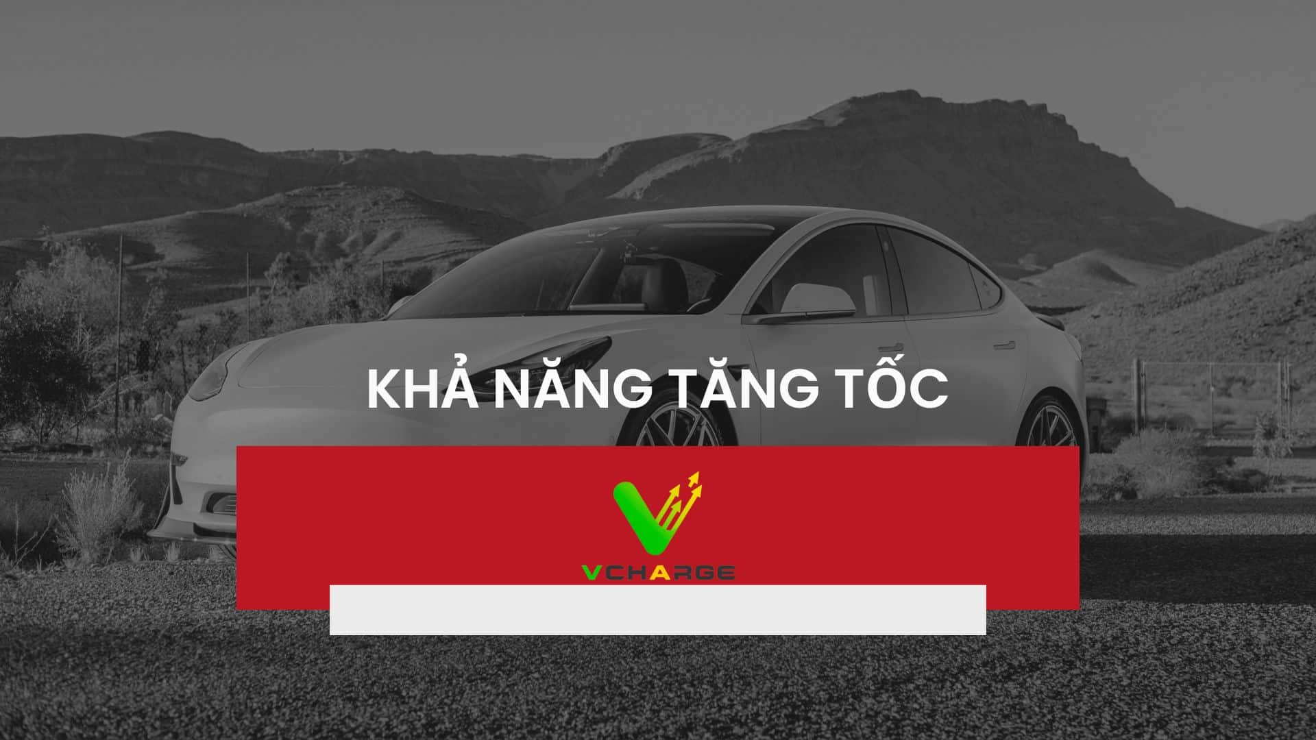 Khả năng tăng tốc VF8